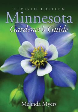 Minnesota Gardener's Guide Melinda Myers
