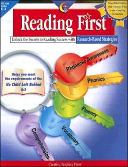 Reading First: Unlock the Secrets to Reading Success with Research-Based Strategies