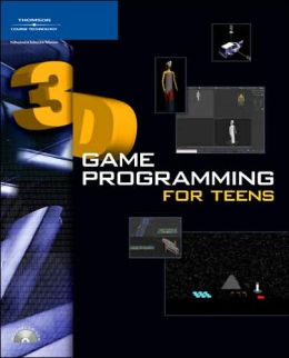 3D Game Programming for Teens Eric D. Grebler