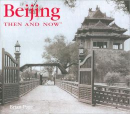 Beijing Then and Now