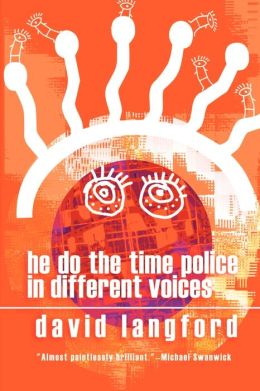 He Do the Time Police in Different Voices David Langford