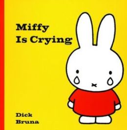Miffy Is Crying
