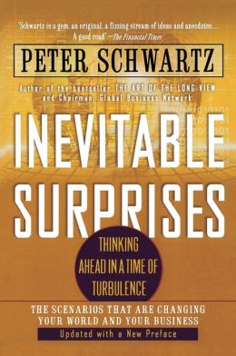 Inevitable Surprises: Thinking Ahead in a Time of Turbulence