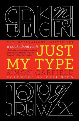 Just My Type: A Book about Fonts