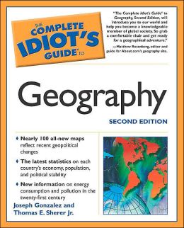 The Complete Idiot's Guide to Geography