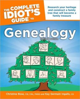 The Complete Idiot's Guide to Genealogy