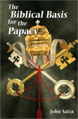 The Biblical Basis for the Papacy