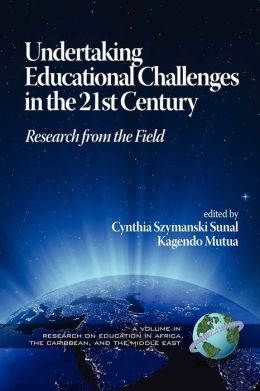 Undertaking Educational Challenges In The 21st Century