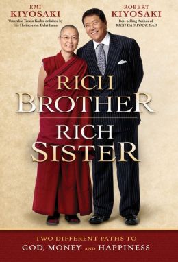 Rich Brother, Rich Sister: Two Different Paths to God, Money and Happiness