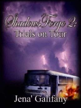 Trials On Tour [ShadowsForge Series Book 2]