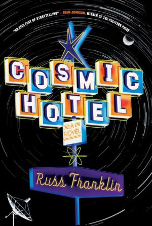 Cosmic Hotel: A Novel