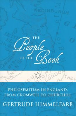 The People of the Book: Philosemitism in England, From Cromwell to Churchill