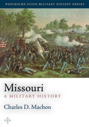 Missouri: A Military History