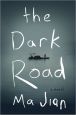 Book Cover Image. Title: The Dark Road, Author: Ma Jian
