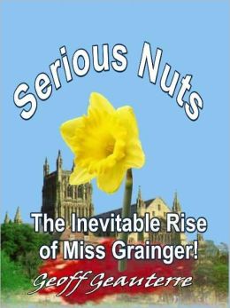 Serious Nuts: The Inevitable Rise of Miss Grainger