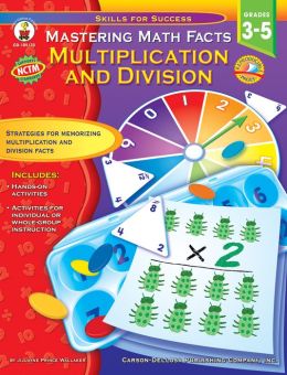 Mastering Math Facts, Grades 3 - 5: Multiplication and Division (Skills for Success) Jillayne Prince Wallaker