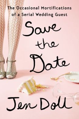 Save the Date: The Occasional Mortifications of a Serial Wedding Guest