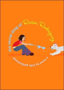 The Secret Blog of Raisin Rodriguez
