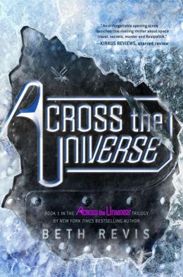 Across the Universe (Across the Universe Series #1)