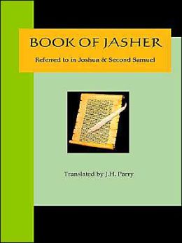 Book Of Jasher - Referred To In Joshua & Second Samuel