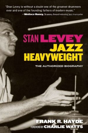 Stan Levey: Jazz Heavyweight