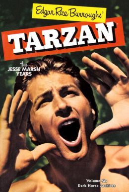 Tarzan Archives: The Jesse Marsh Years Volume 7 (Edgar Rice Burroughs' Tarzan) Gaylord DuBois and Jesse Marsh