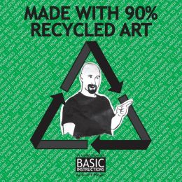 Made with 90% Recycled Art: A Collection of Basic Instructions, Volume 2