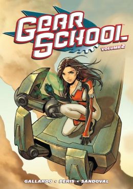 Gear School Volume 2 Adam Gallardo, Nuria Peris, Sergio Sandoval and Estudio Fenix
