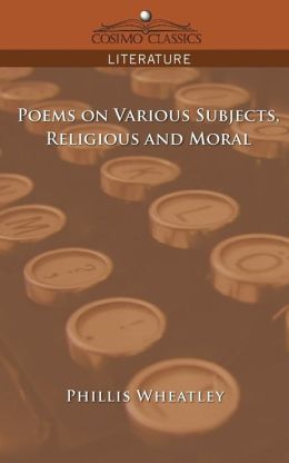Poems On Various Subjects, Religious And Moral
