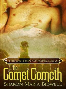 The Comet Cometh [The Swithin Chronicles 3]