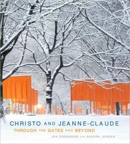 Christo and Jeanne-Claude: Through the Gates and Beyond Jan Greenberg and Sandra Jordan