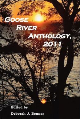 Goose River Anthology, 2011 Deborah J. Benner