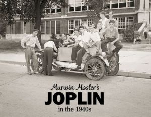 Murwin Mosler's Joplin in the 1940s