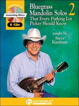 Bluegrass Mandolin Solos That Every Parking Lot Picker Should Know 2 Steve Kaufman