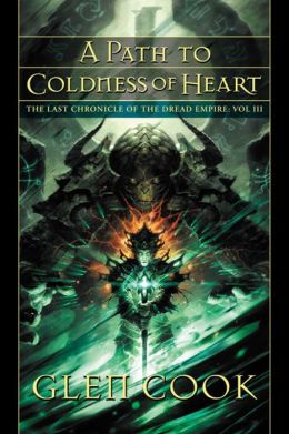 A Path to the Coldness of Heart: The Last Chronicle of the Dread Empire, Volume III