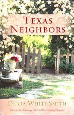 Texas Neighbors: Grace for New Beginnings Abides in Three Endearing Romances