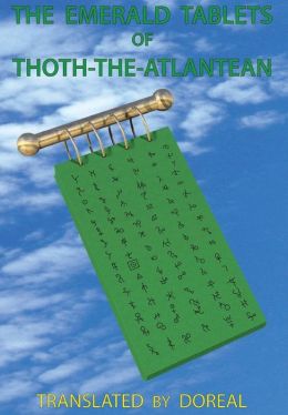 The Emerald Tablets of Thoth-the-Atlantean