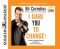 I Dare You to Change!