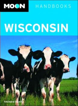 Moon Handbook: Wisconsin