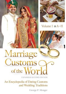 Marriage Customs of the World, Expanded Second Edition [2 volumes