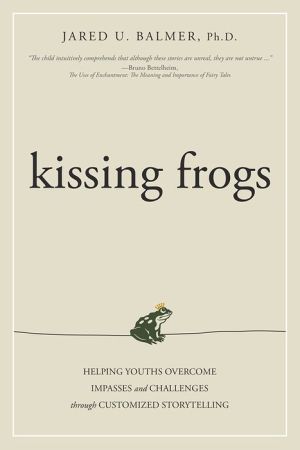 Kissing Frogs: Helping Youths Overcome Impasses and Challenges Through Customized Storytelling