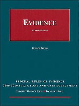 Fisher's Federal Rules of Evidence Statutory Supplement, 2009-2010 Edition
