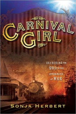 Carnival Girl: Searching for God in the Aftermath of War