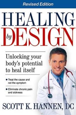 Healing Design - Revised: Unlocking your body's potential to heal itself