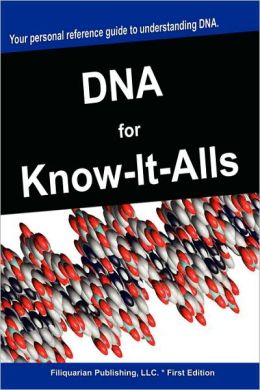 Dna For Know-It-Alls