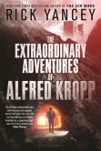 Book Cover Image. Title: The Extraordinary Adventures of Alfred Kropp (Alfred Kropp Series #1), Author: Rick Yancey