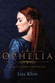 Book Cover Image. Title: Ophelia, Author: Lisa Klein