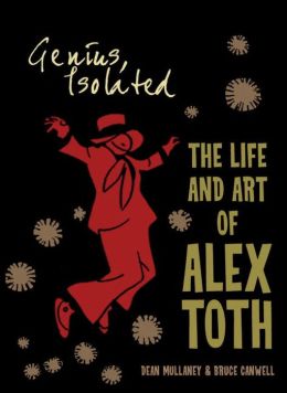 Genius, Isolated: The Life and Art of Alex Toth