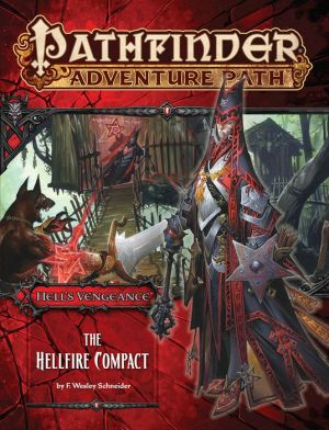 Pathfinder Adventure Path #103: The Hellfire Compact (Hell's Vengeance 1 of 6)