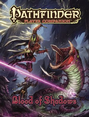 Pathfinder Player Companion: Blood of Shadow